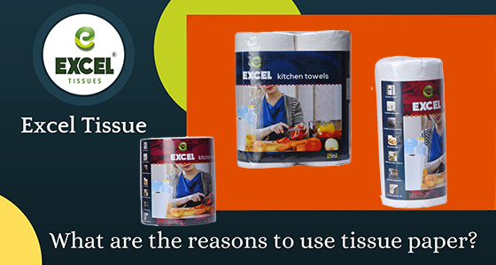 What are the reasons to use tissue paper 
